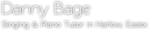 Danny Bage, Singing & Piano Teacher, Based in Harlow, Essex